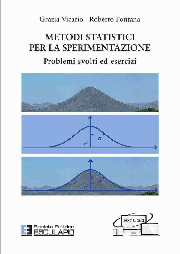 VICARIO FONTANA - Metodi Statistici per la Sperimentazione. Problemi svolti ed esercizi